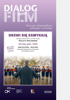 Drzwi się zamykają + dyskusja z udziałem reżyserki Yany Isaenko